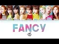 Download Lagu TWICE 트와이스 - FANCY Color Coded HAN|ROM|ENGs