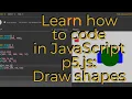 Learn how to draw shapes using JavaScript p5 js