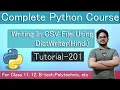 Writing CSV Files Using DictWriter Python Tutorial In Hindi Tutorial 201
