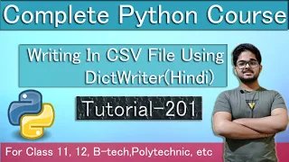 Writing CSV Files Using DictWriter Python Tutorial In Hindi Tutorial 201