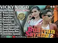 Download Lagu Buayan Sayang - Full Album Vicky Koga Ft Putri jelia - Pop Minang Exclusive Rancak Bana 👍💯