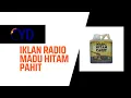 Iklan Radio Madu Hitam Pahit