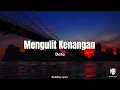 Mengulit Kenangan - Data ( Lirik )