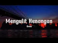 Download Lagu Mengulit Kenangan - Data ( Lirik )