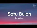 Bernadya - Satu Bulan  (Mix Lirik)