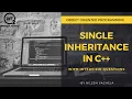 Single Inheritance in C Learn Object Oriented Programming C BitOxygen Academy