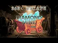 Diamond Mine Escape