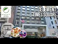 4K Hotel Tour NEW YORK Element New York Times Square 2026 review with local sightseeing