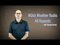 Receiving Timely Weather Alerts through NOAA Weather Radio All Hazards