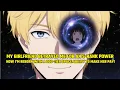 Download Lagu My Girlfriend BETRAYED Me For an S Power,Now I'm REBORN With a God Space Ability to Make Her PAY!