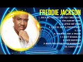 Download Lagu The best of  Freddie Jackson full album 2024 ~ Top Artists To Listen 2024