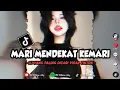 Download Lagu DJ MARI MENDEKAT KEMARI X MASHUP TERBARU YANG PALING DICARI VIRAL TIKTOK 🌿
