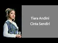 Download Lagu TIARA ANDINI - CINTA SENDIRI (COVER) Lyrics