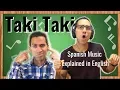 Taki Taki explained in English - Learn Spanish with Music