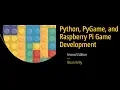 Python PyGame and Raspberry Pi Game Development