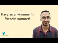 Earth Day Special 3 hacks for an environment-friendly summer