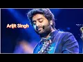 Download Lagu Top 9 songs of Arijit Singh