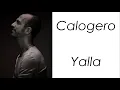 Lagu Calogero - Yalla - Paroles