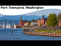10 Best Things to Do in Port Townsend Washington