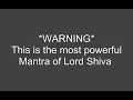 Lord Shiva Most Powerful Mantra (Shiva Namaskaratha Mantra)