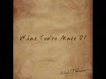 What You're Made Of - Noah Thompson