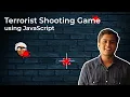 Creating a Terrorist Shooting Game using JavaScript only Complete tutorial Code Grind