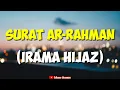 Download Lagu MURAJAAH \u0026 BELAJAR IRAMA HIJAZ DI SURAT AR-RAHMAN (MUDAH DIIKUTI)