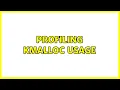 Unix Linux Profiling kmalloc usage