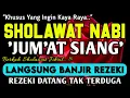 Download Lagu SHOLAWAT PENARIK REZEKI PALING DAHSYAT,Sholawat Nabi Muhammad SAW,SALAWAT JIBRIL PALING MERDU