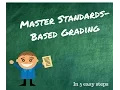 Transition to Standards Based Grading and Reporting in 5 Easy Steps
