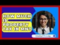 Lagu How Much Is Property Tax In MN? - CountyOffice.org