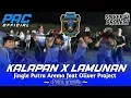 Download Lagu KALAPAN X LAMUNAN feat OLIVER PROJECT