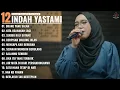 ORANG YANG SALAH - KITA USAHAKAN LAGI - Indah Yastami Full Album -Cover Akustik Terbaik 2025