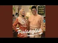 Lagu Pulanglah