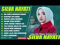 Lagu SILVA HAYATI FULL ALBUM TERBAIK (LIRIK) JAN SAMPAI MANARUAH DANDAM - LAGU POP MINANG TERBARU 2025