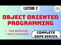 Object Oriented Programming Lecture 2 Object Instantiation Complete OOPs for Placement