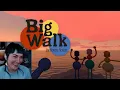 Big Walk - First Impressions with Friends