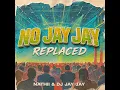 No JayJay Replaced