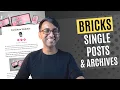 Bricks Tutorial - Single Posts Template and the Posts Archive