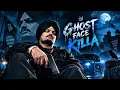 Ghost Face KiLLA -- SIDHU MOOSE WALA ( Slowed & Reverb )