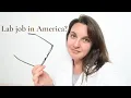How to get a lab job in America Qualifications for Lab Technicians my advice