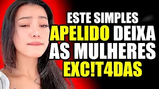 Os 3 Apelidos Que Deixam As Mulheres Obcecadas: Dicas Infalíveis Para Conquistar e Seduzir!