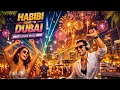 Lagu Habibi Come to Dubai | Modern \u0026 Traditional Arabic Dance Songs 2026