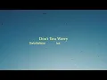 Don't You Worry (feat. Sarah Nathalié) - Darla Baltazar (Lyric Video)