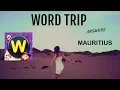Word Trip Mauritius Word Trip Answers