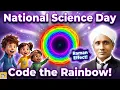 Celebrate National Science Day Python Turtle Rainbow Coding Project