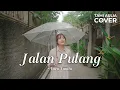 Download Lagu JALAN PULANG - YURA YUNITA | TAMI AULIA