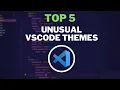 Top 5 unusual VSCODE THEMES in 5 mins 2021