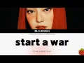 Download Lagu 1시간-제니(JENNIE) - start a war(2025.3.7.)-가사(Lyrics)