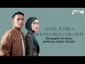 Download Lagu Lesti, Judika - Bukan Karena Tak Cinta (Dangdut Version) | Official Lyric Music